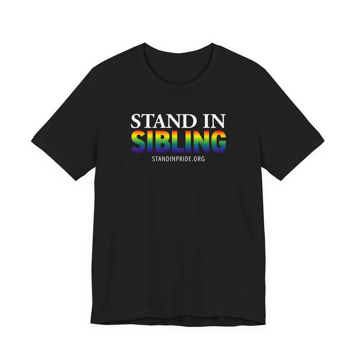 Stand In Sibling - Pride Tee