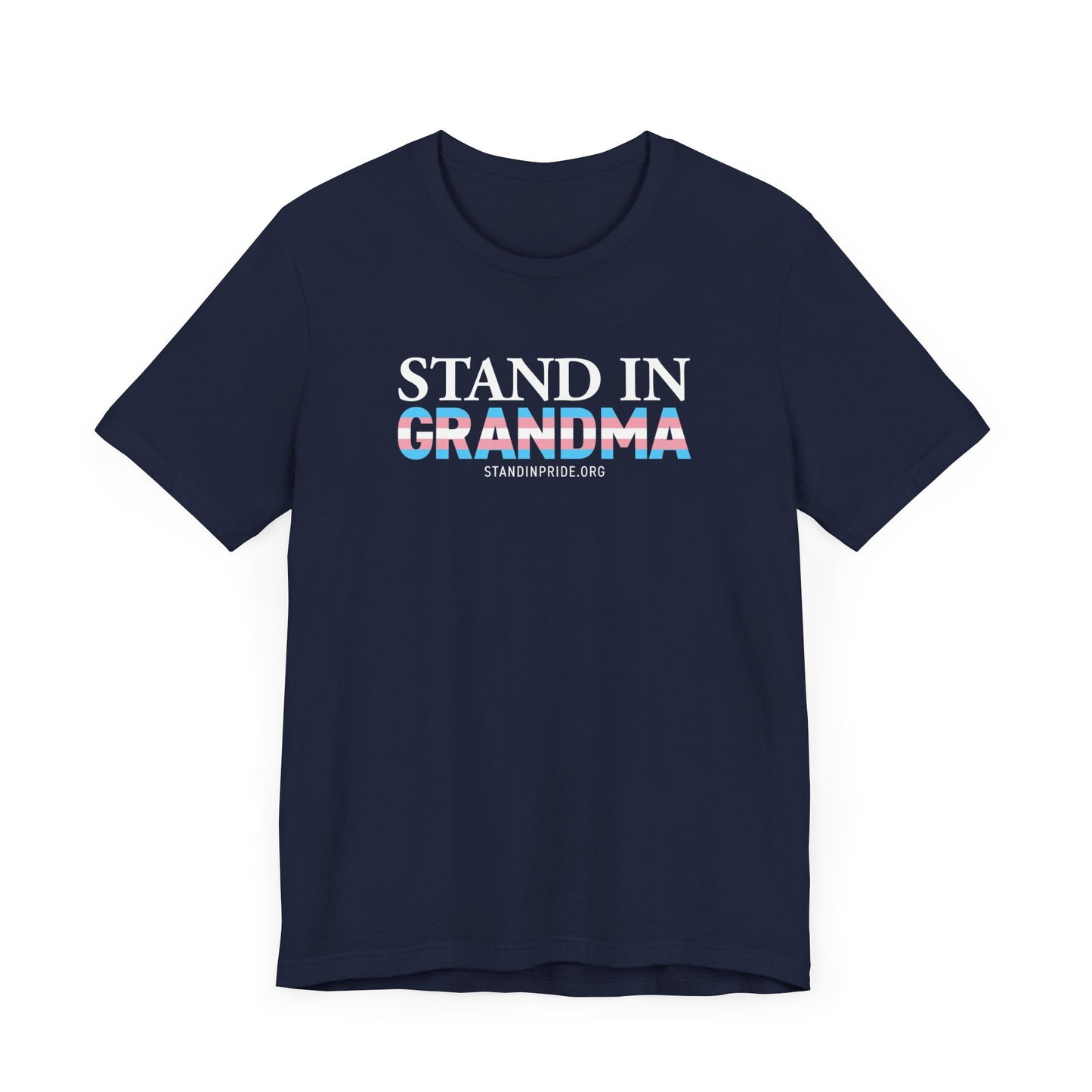 Stand In Grandma Trans Flag Tee