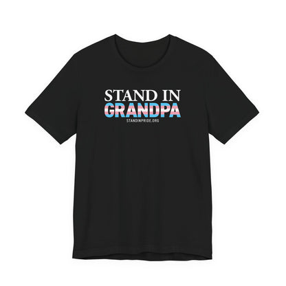 Stand In Grandpa - Trans Pride Tee