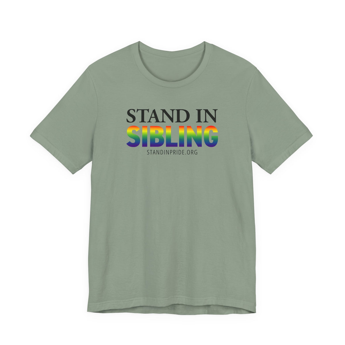 Stand In Sibling - Pride Tee