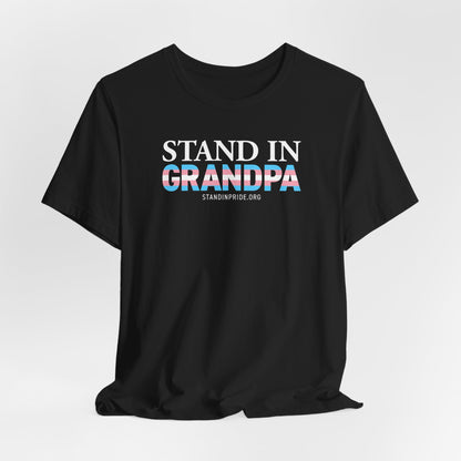 Stand In Grandpa - Trans Pride Tee