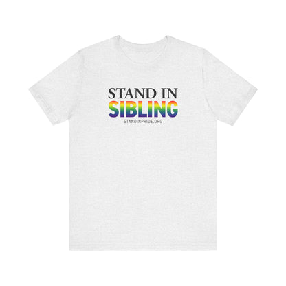 Stand In Sibling Tee