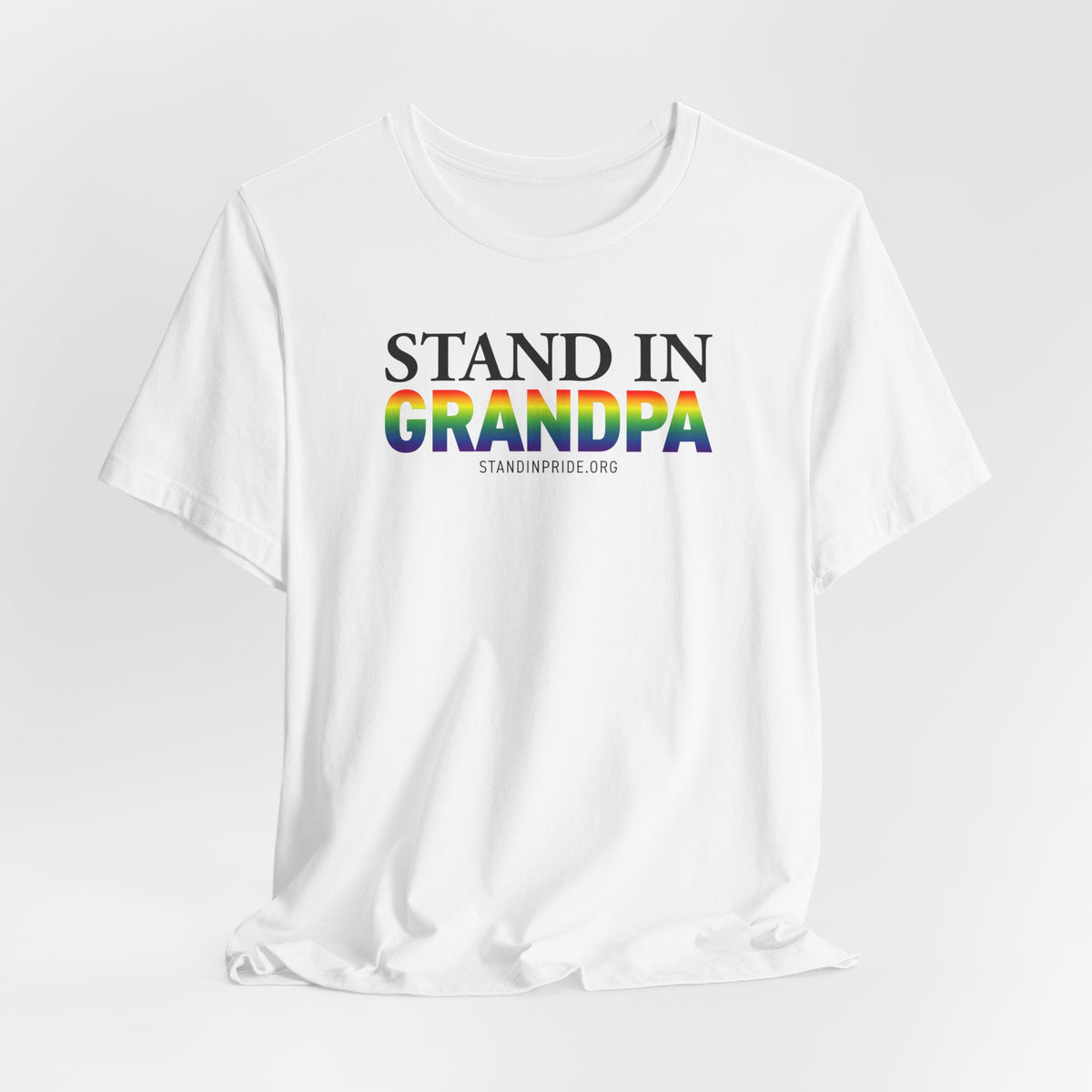 Stand In Grandpa - Pride Tee