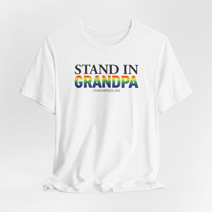 Stand In Grandpa - Pride Tee