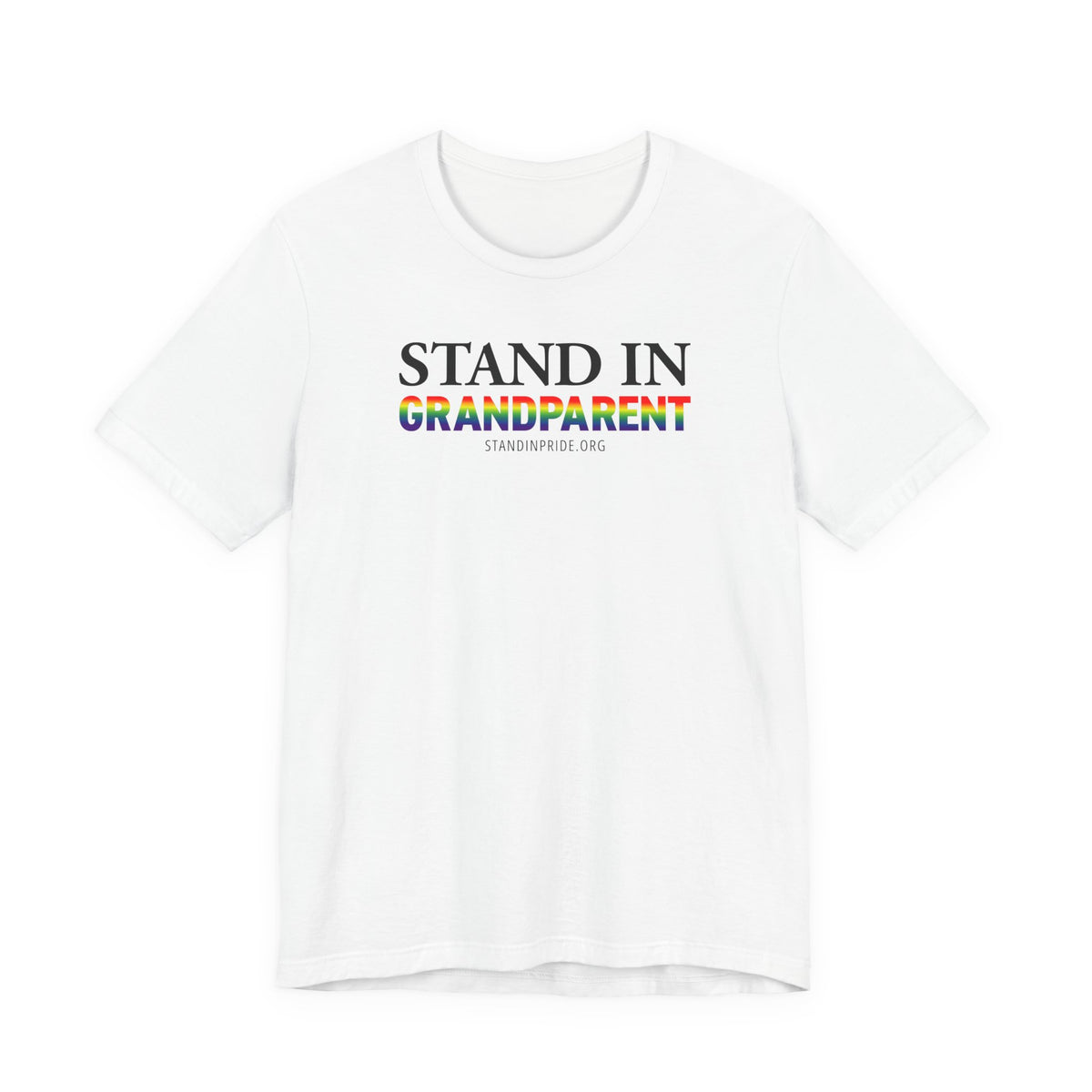 Stand In Grandparent - Pride Tee