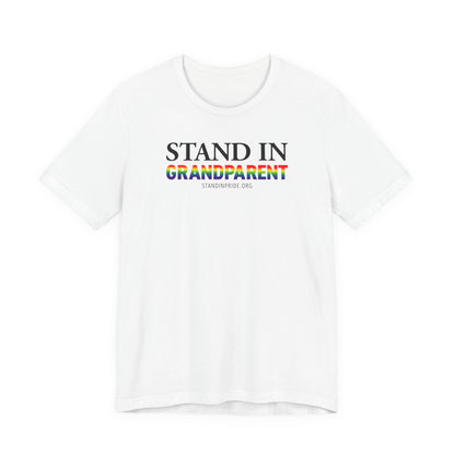 Stand In Grandparent - Pride Tee