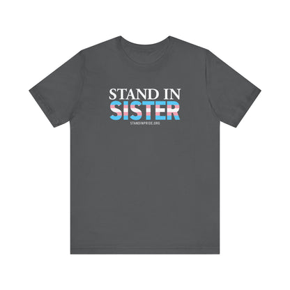 Stand In Sister Trans Flag Tee