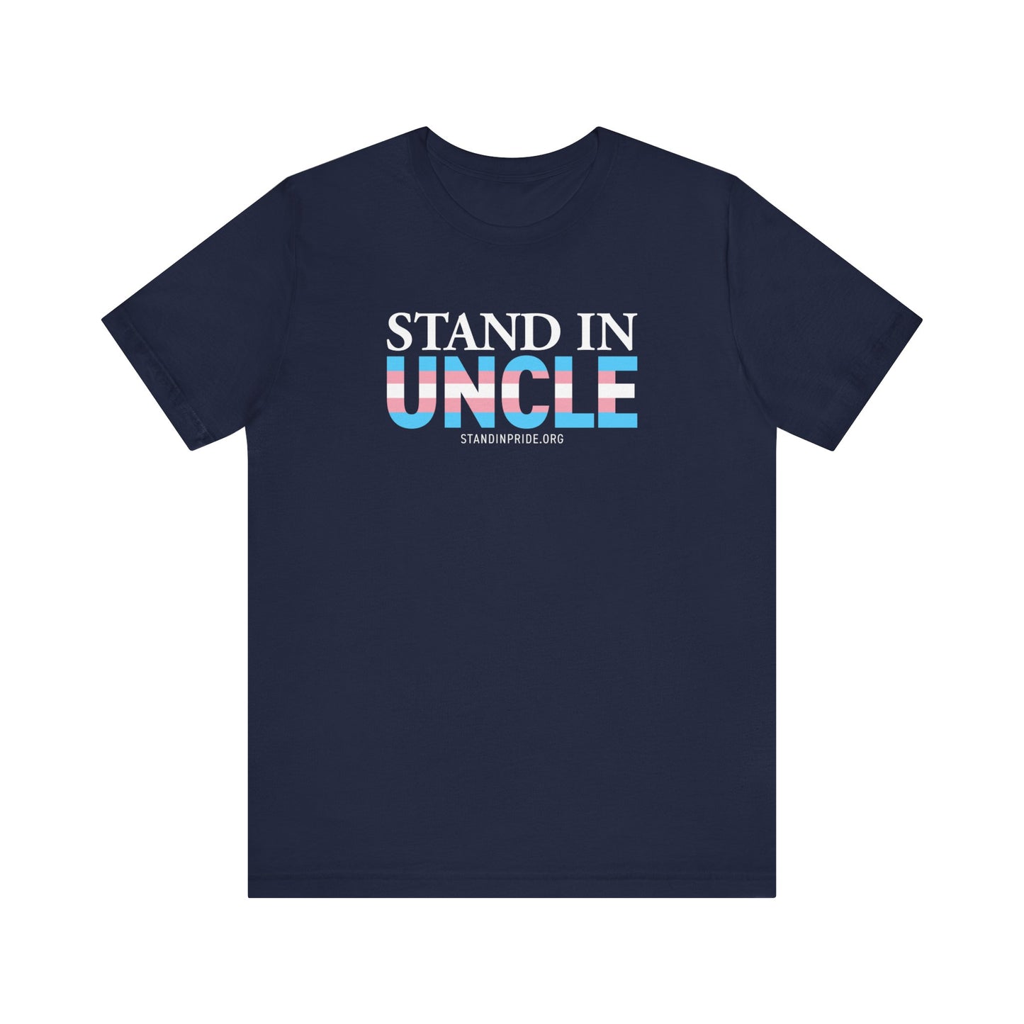 Stand In Uncle Trans Flag Tee