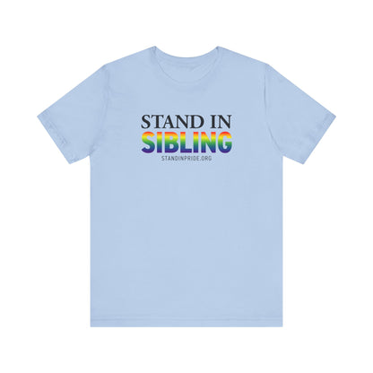 Stand In Sibling Tee