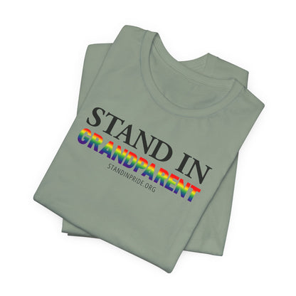 Stand In Grandparent - Pride Tee