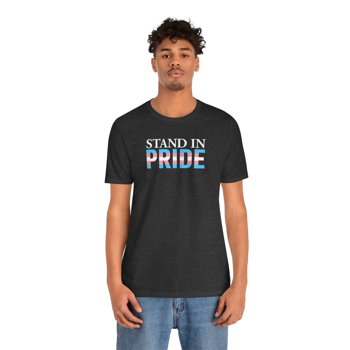 Stand In Pride - Trans Pride Tee