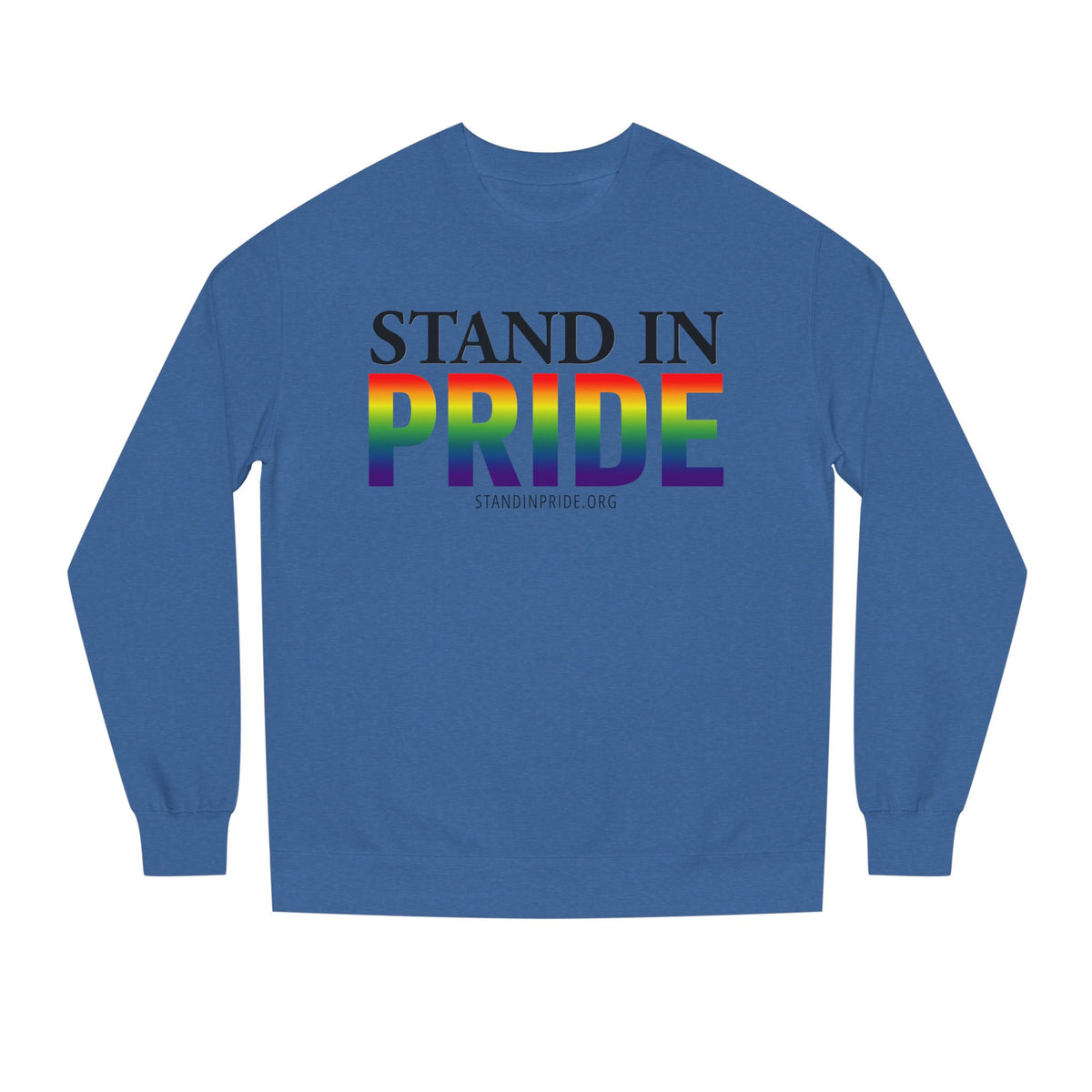 Stand In Pride Sweatshirt
