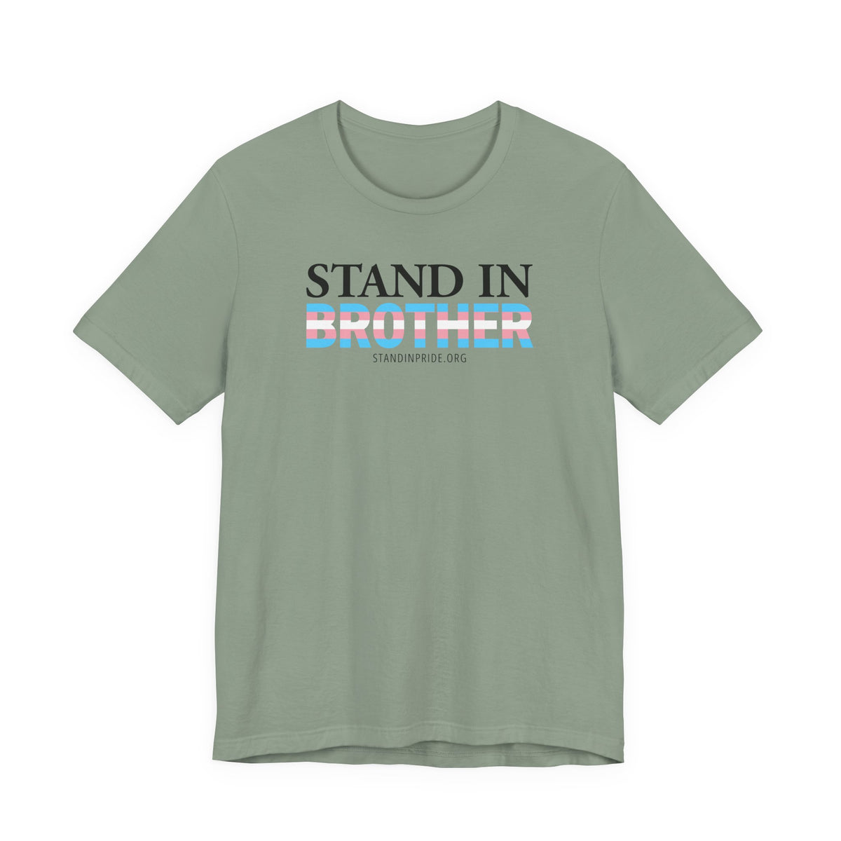 Stand In Brother - Trans Pride Tee