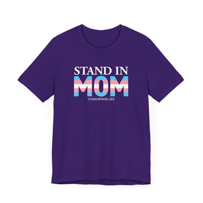 Stand In Mom Trans Flag Tee