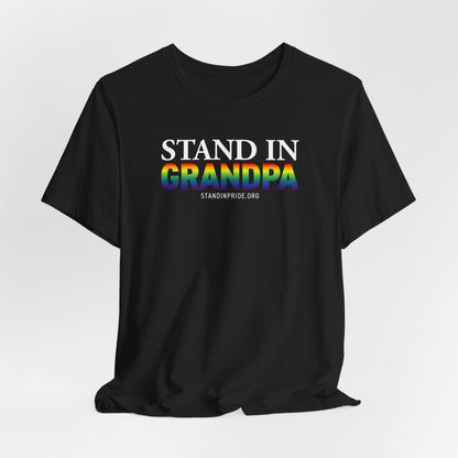Stand In Grandpa - Pride Tee