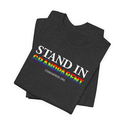 Stand In Grandparent - Pride Tee