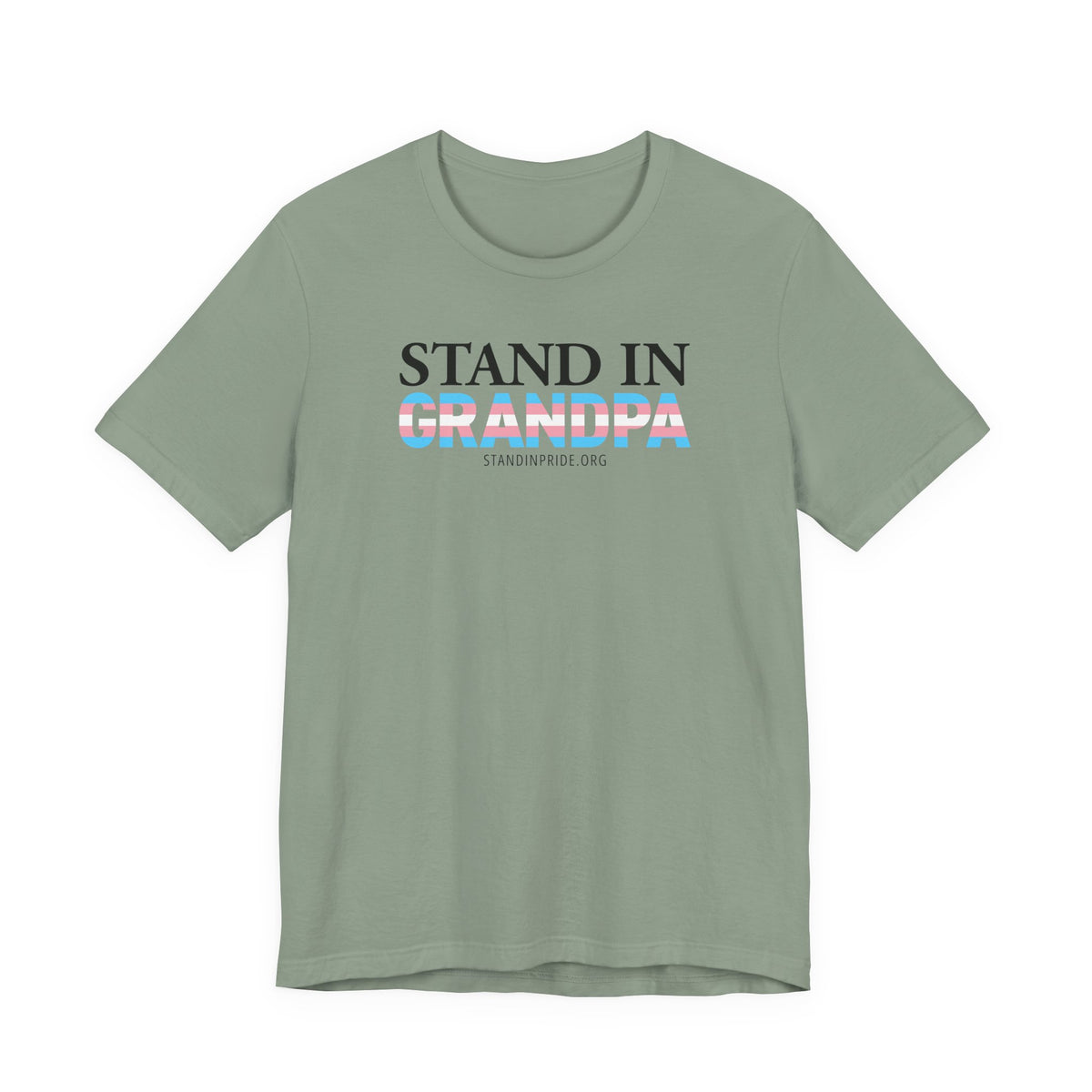Stand In Grandpa - Trans Pride Tee