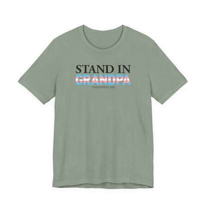 Stand In Grandpa - Trans Pride Tee