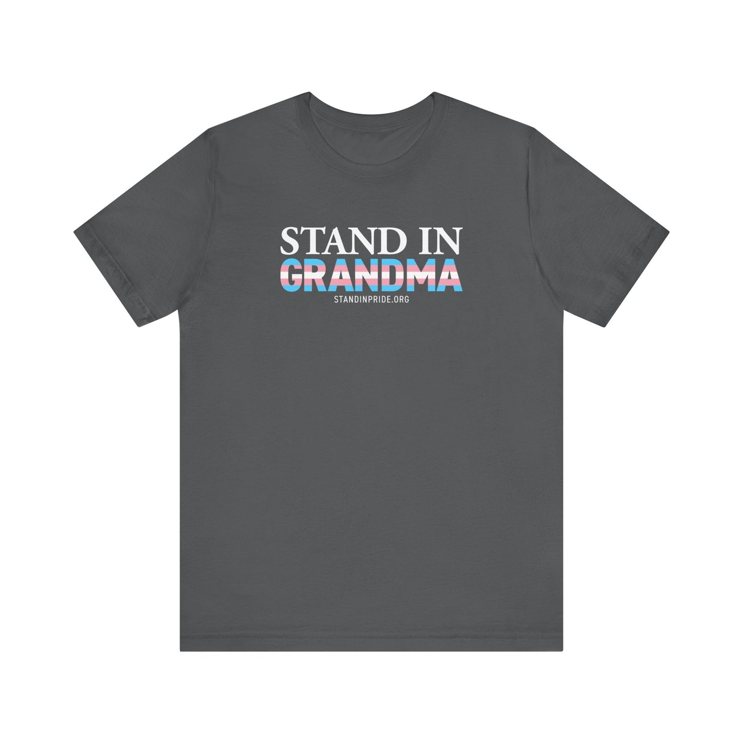 Stand In Grandma Trans Flag Tee