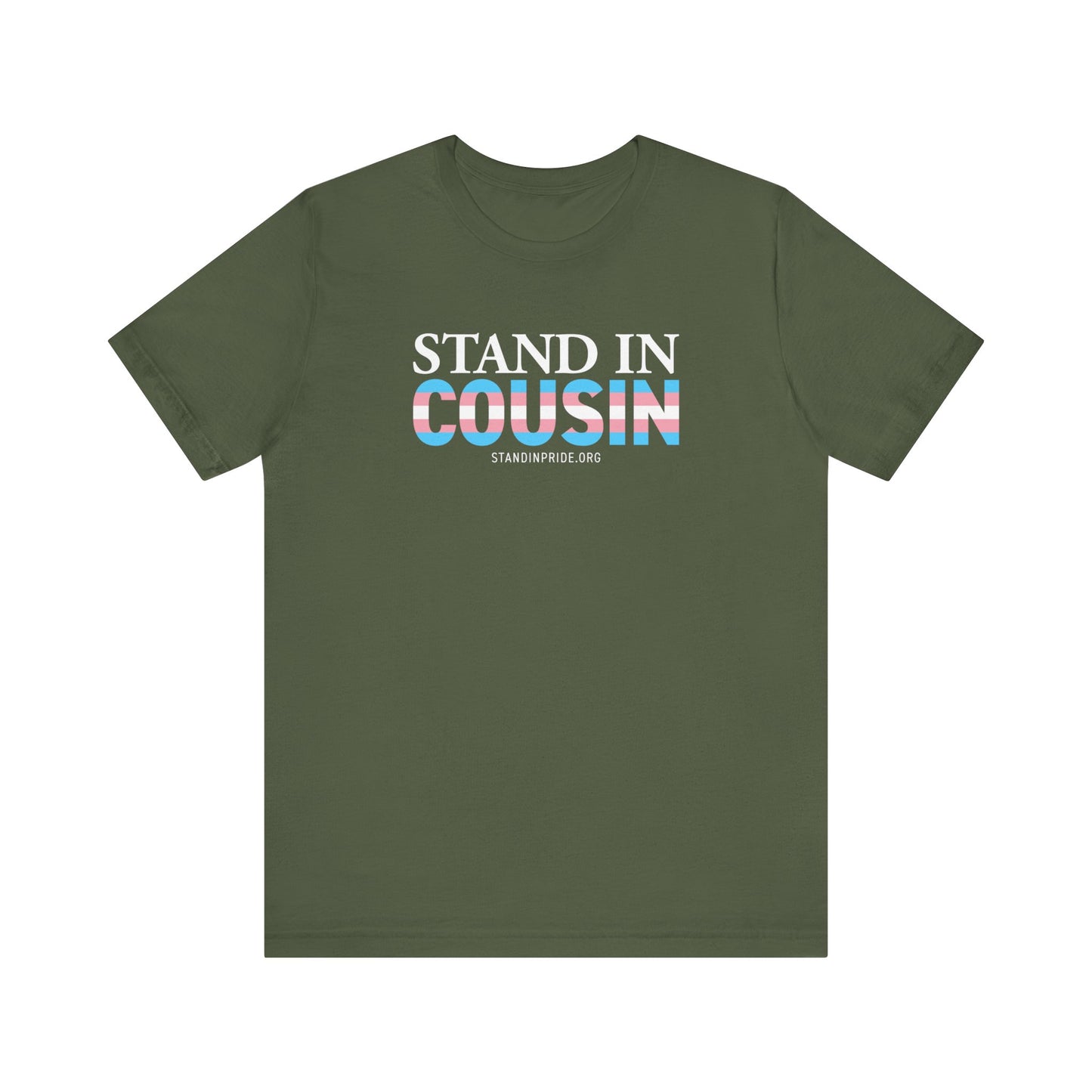 Stand In Cousin Trans Flag Tee