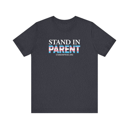 Stand In Parent Trans Flag Tee