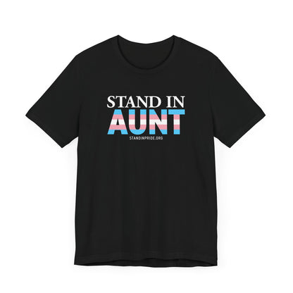 Stand In Aunt Trans Flag Tee