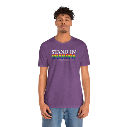 Stand In Grandpa - Pride Tee