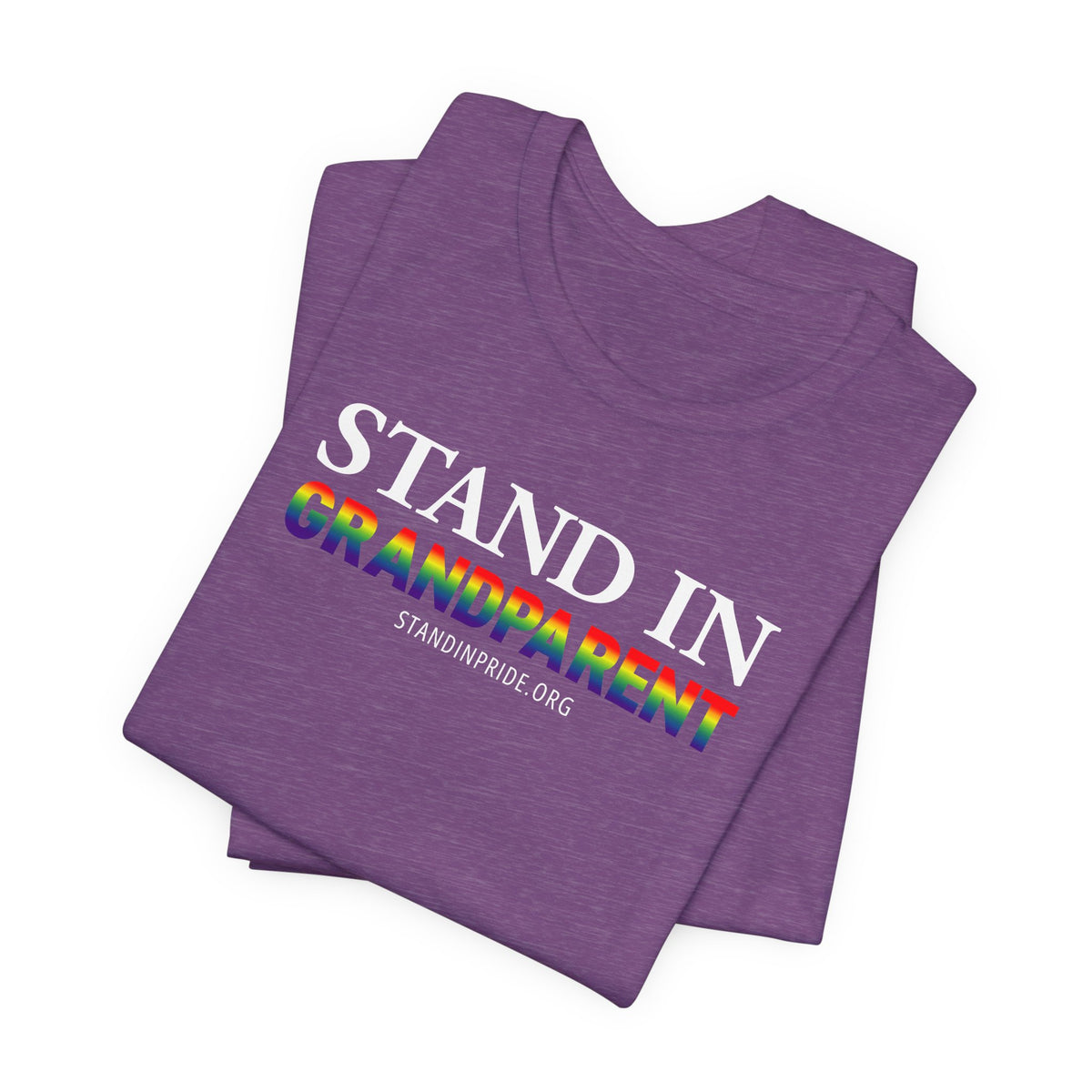 Stand In Grandparent - Pride Tee