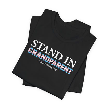Stand In Grandparent - Trans Pride Tee