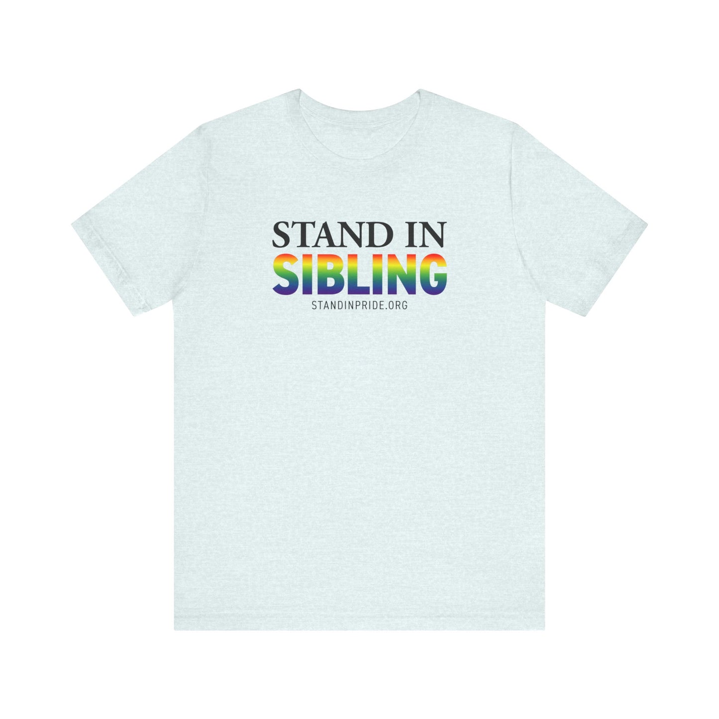 Stand In Sibling Tee