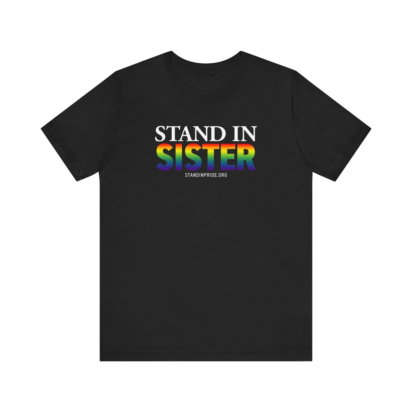 Stand In Sister Tee