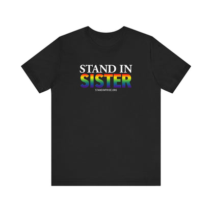 Stand In Sister Tee