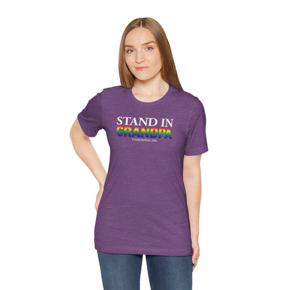 Stand In Grandpa - Pride Tee