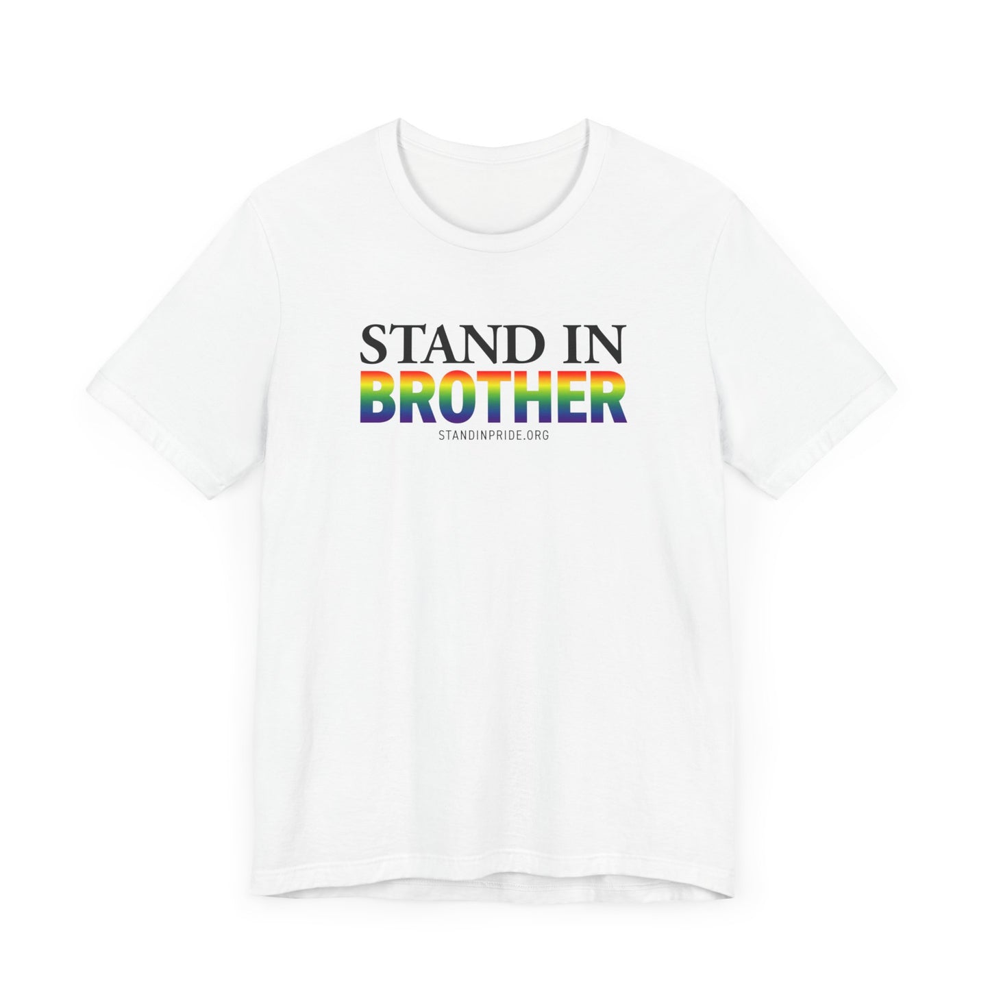 Stand In Brother Tee