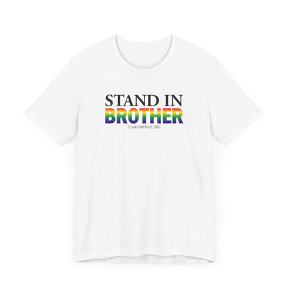 Stand In Brother Tee