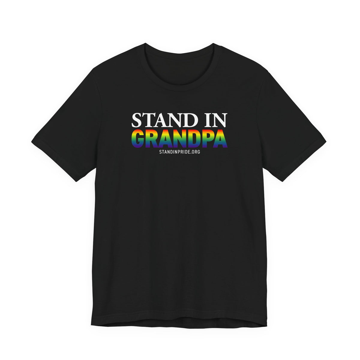 Stand In Grandpa - Pride Tee