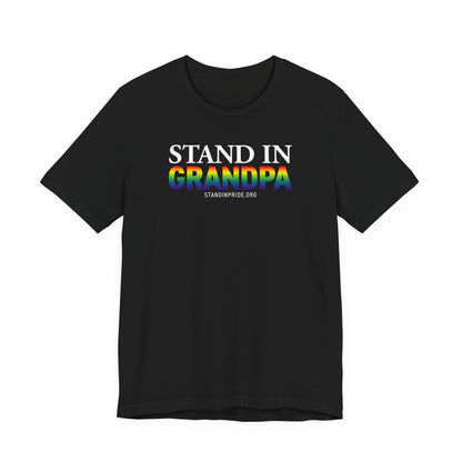 Stand In Grandpa - Pride Tee