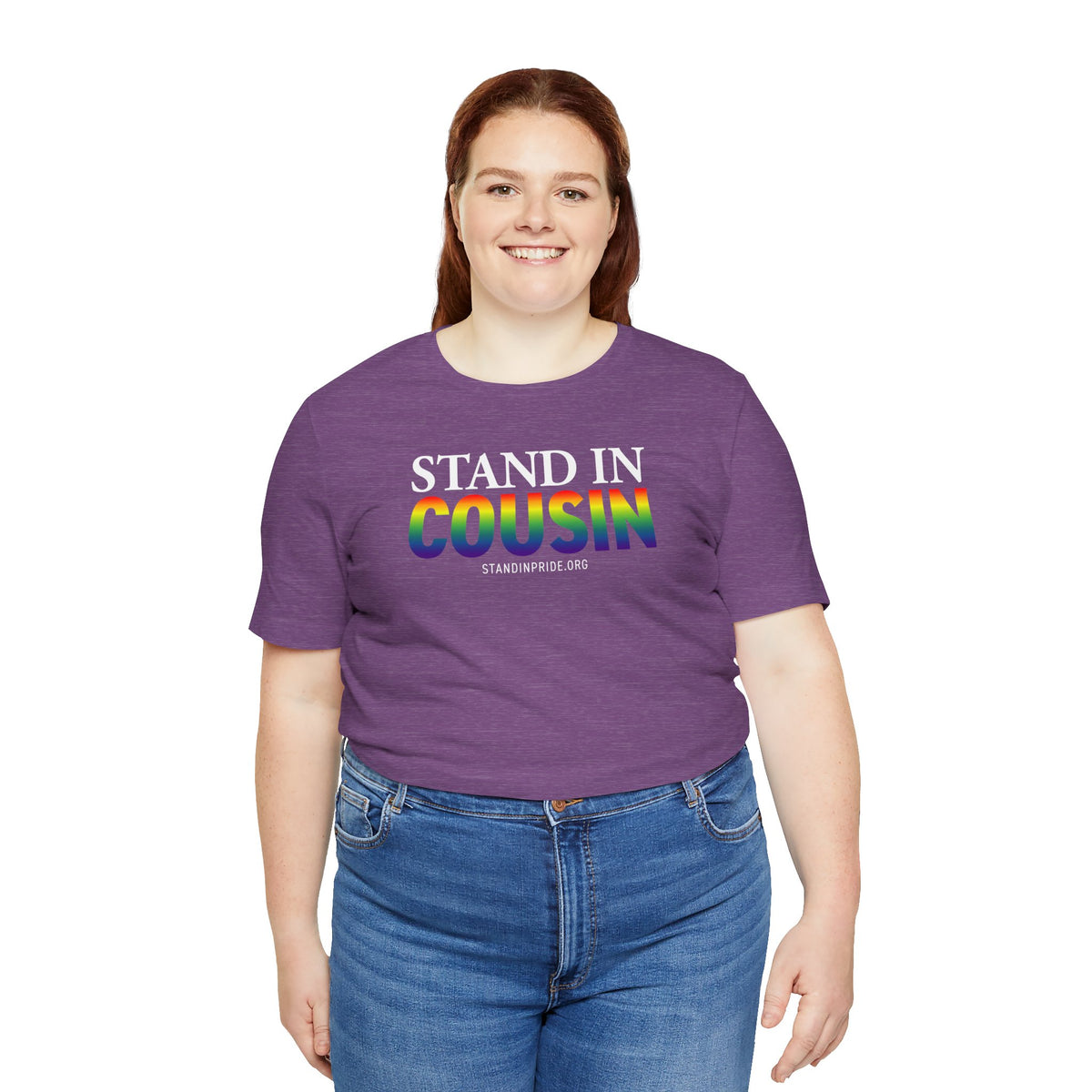 Stand In Cousin - Pride Tee