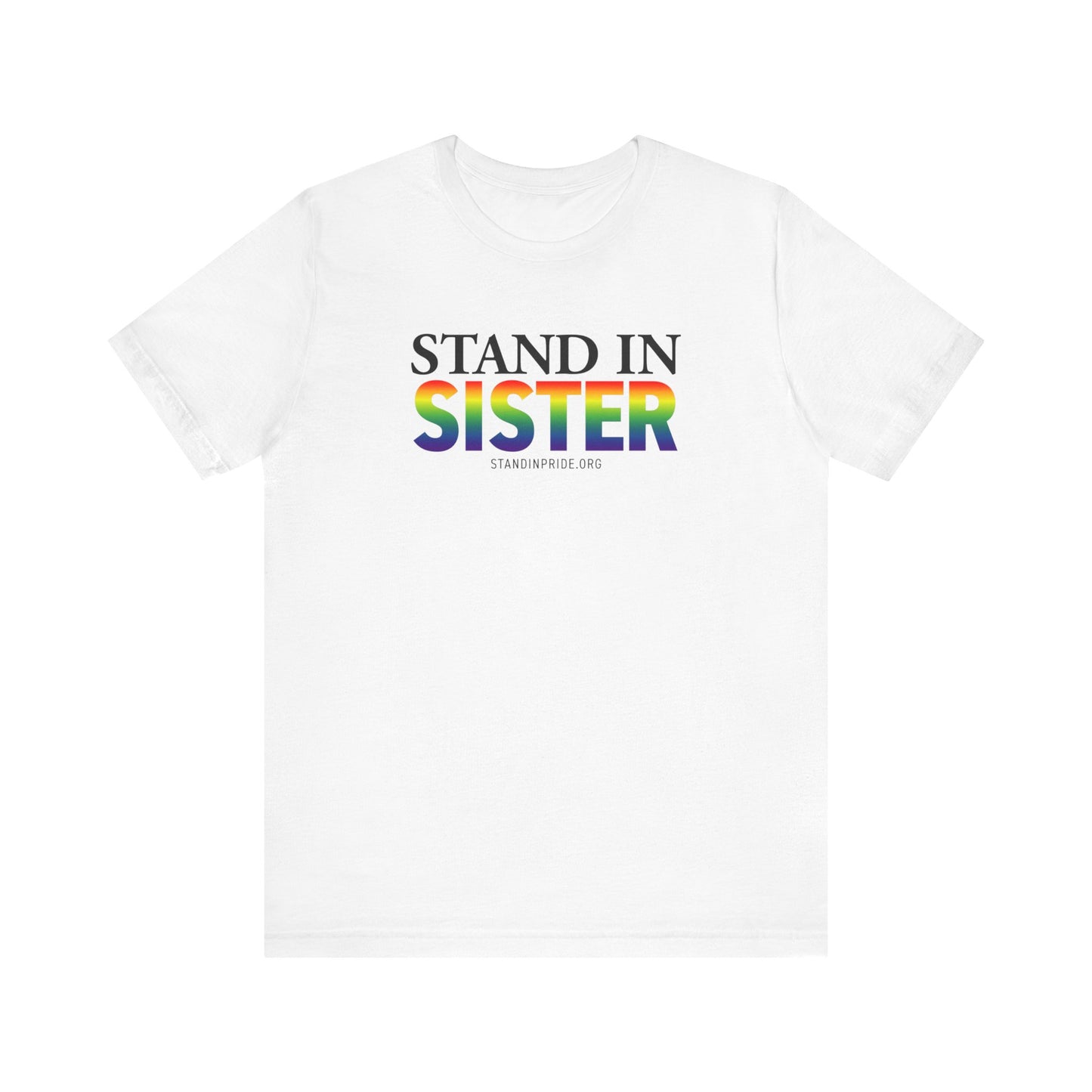 Stand In Sister Tee