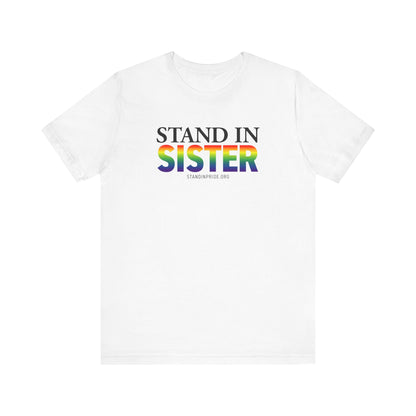 Stand In Sister Tee