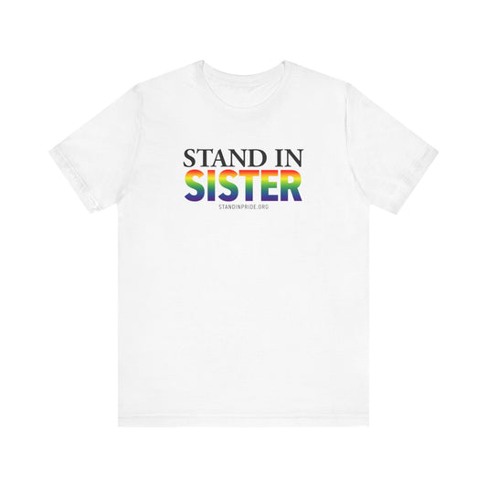 Stand In Sister Tee