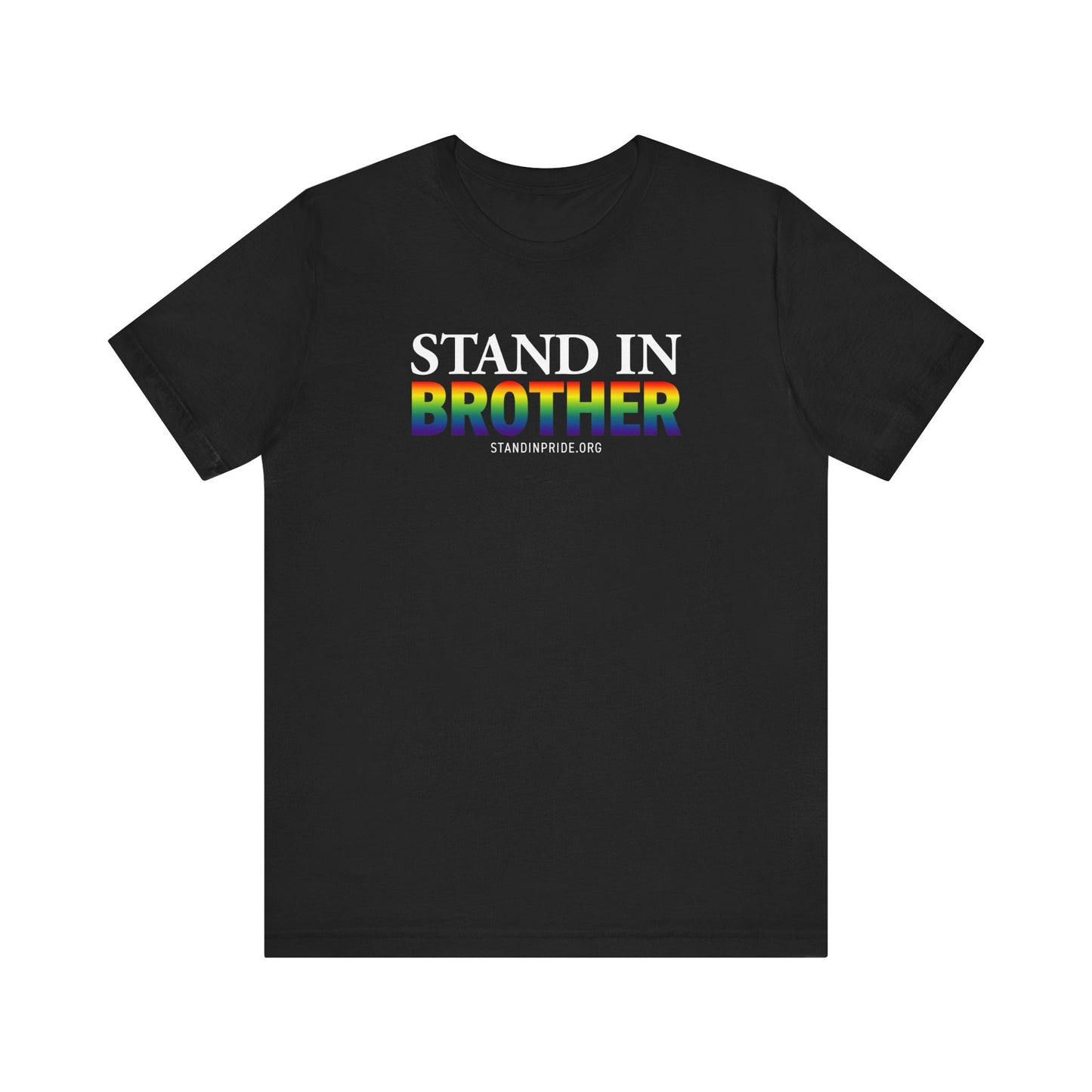 Stand In Brother Tee