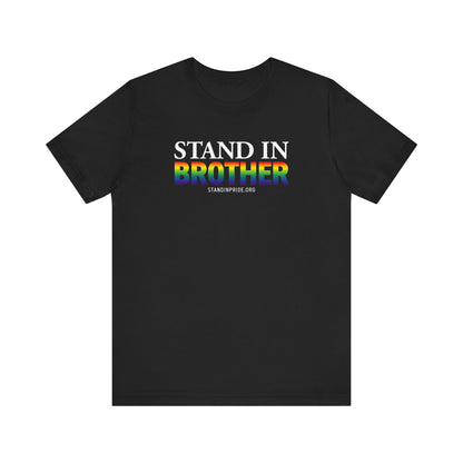 Stand In Brother Tee